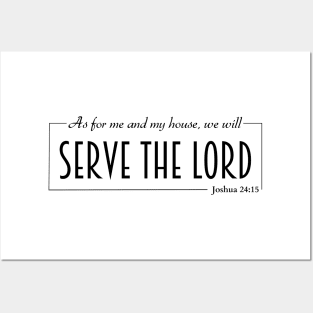 Serve the Lord Joshua 24:15 Christian Posters and Art